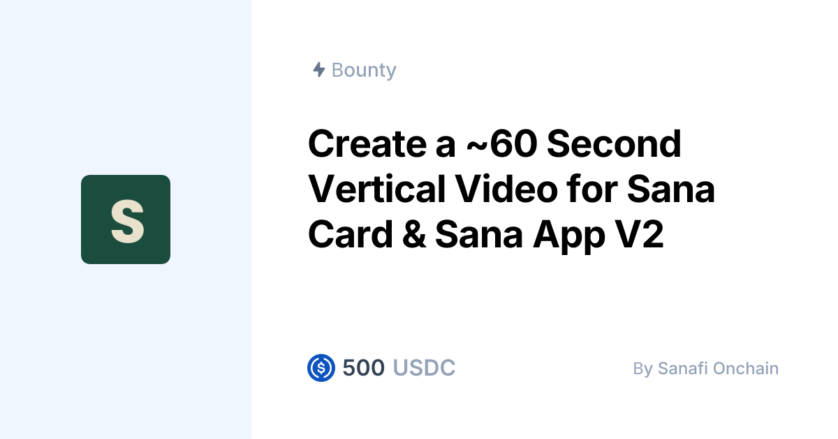 Api Sana 2 Create a ~60 Second Vertical Video for Sana Card & Sana App V2 by ...