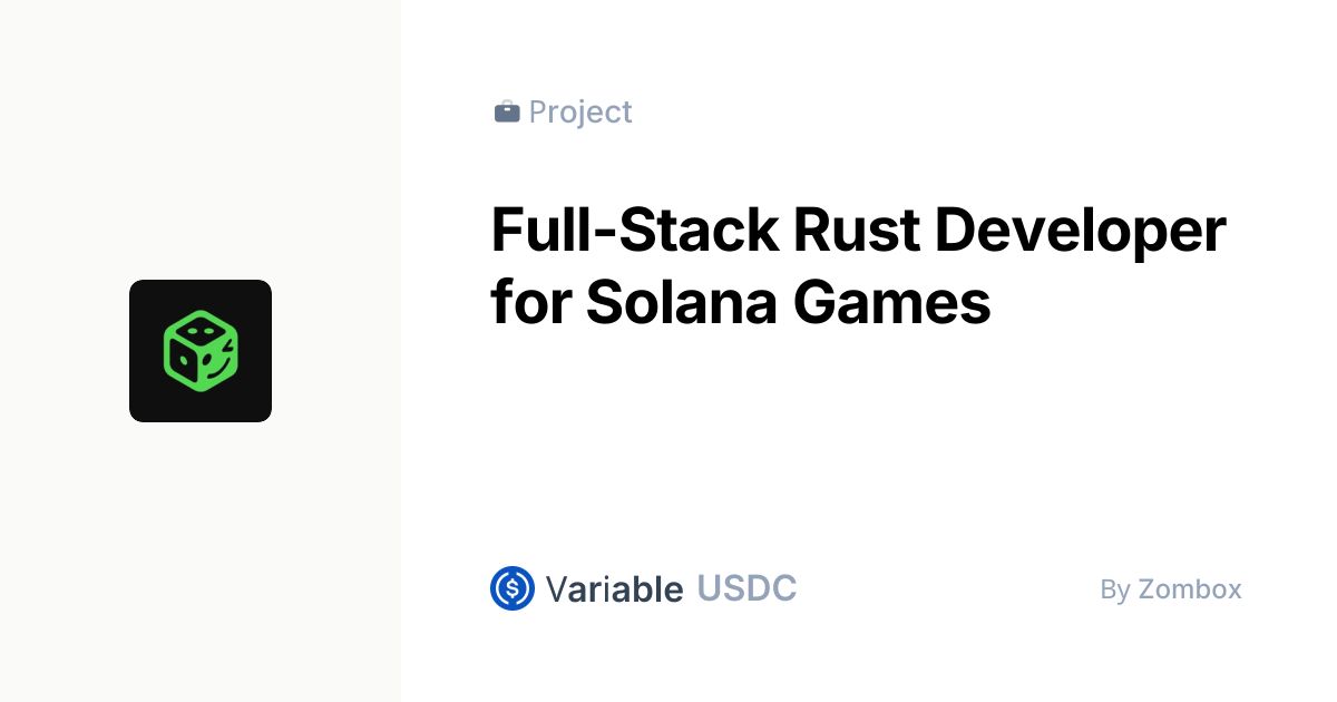 Rust Solana Code Full-Stack Rust Developer for Solana Games by Zombox | Superteam Earn ...
