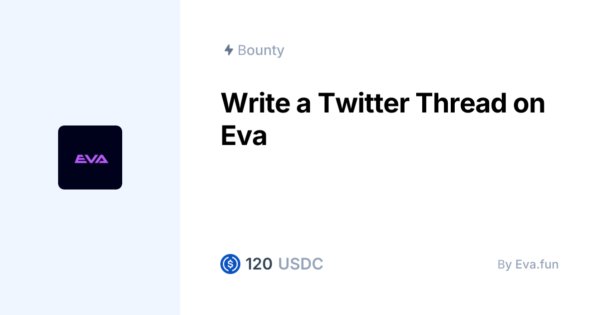 Eva Fun Write a Twitter Thread on Eva by Eva.fun | Superteam Earn Listing